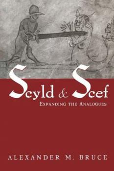 Paperback Scyld and Scef: Expanding the Analogues Book