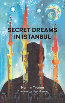 Paperback Secret Dreams in Istanbul Book