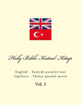 Paperback Holy Bible. Kutsal Kitap: English - Turkish Parallel Text [Turkish] Book