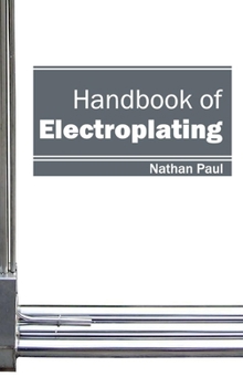 Hardcover Handbook of Electroplating Book