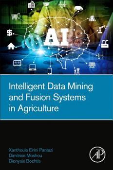 Paperback Intelligent Data Mining and Fusion Systems in Agriculture Book