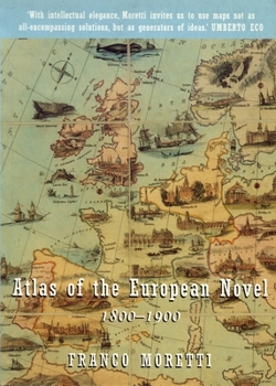 Paperback Atlas of the European Novel: 1800-1900 Book