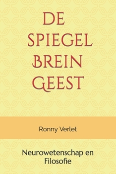 Paperback de spiegel Brein Geest: Neuroscience en Filosofie [Dutch] Book