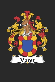 Paperback Vorst: Vorst Coat of Arms and Family Crest Notebook Journal (6 x 9 - 100 pages) Book