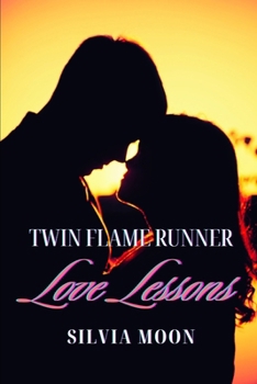 Paperback Twin Flame Runner Love Lessons: The Journey Back to Unconditional Love Book