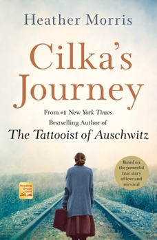 Cilka's Journey - Book #2 of the Tattooist of Auschwitz