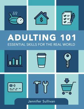 Paperback Adulting 101: Essential Skills For the Real World Book