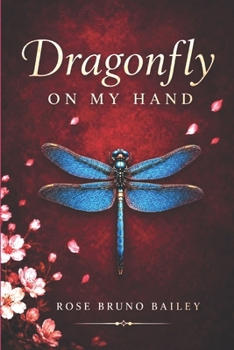 Paperback Dragonfly On My Hand Book