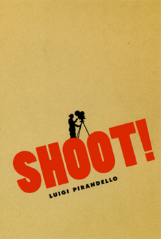 Paperback Shoot!: The Notebooks of Serafino Gubbio, Cinematograph Operator Book