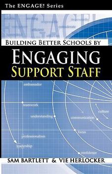 Paperback Building Better Schools By Engaging Support Staff Book