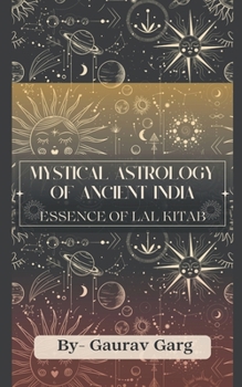 Paperback Mystical Astrology of Ancient India: Essence of Lal Kitab Book