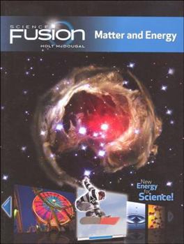 Paperback Sciencefusion: Homeschool Package Grades 6-8 Module H: Matter and Energy Book