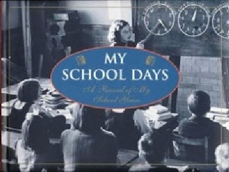 Hardcover My School Days A Record of My School Years Book