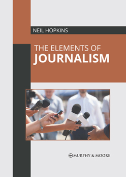 Hardcover The Elements of Journalism Book