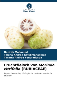 Paperback Fruchtfleisch von Morinda citrifolia (RUBIACEAE) [German] Book