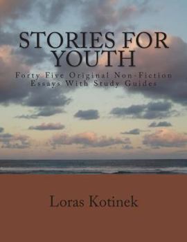 Paperback Stories for Youth: Forty-Five Original Non-Fiction Essays with Study Guides Book