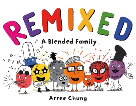 Hardcover Remixed: A Blended Family Book