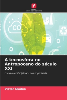 Paperback A tecnosfera no Antropoceno do século XXI [Portuguese] Book
