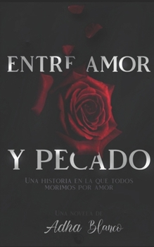 Paperback Entre amor y pecado [Spanish] Book