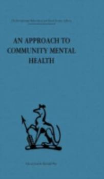 Hardcover An Approach to Community Mental Health Book