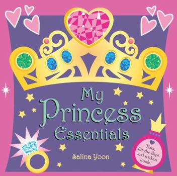 Board book My Princess Essentials [With Stickers and Paper Tiara] Book