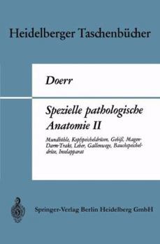 Paperback Spezielle Pathologische Anatomie II: Mundhöhle, Kopfspeicheldrüsen, Gebiß, Magen-Darm-Trakt, Leber, Gallenwege, Bauchspeicheldrüse, Inselapparat [German] Book