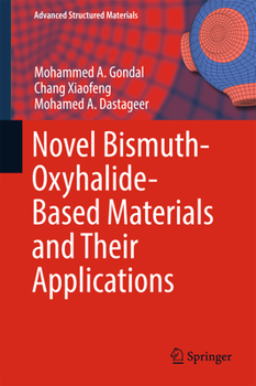Hardcover Novel Bismuth-Oxyhalide-Based Materials and Their Applications Book