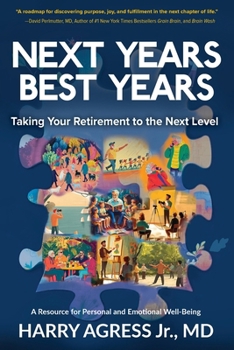 Paperback Next Years Best Years: Taking Your Retirement to the Next Level Book