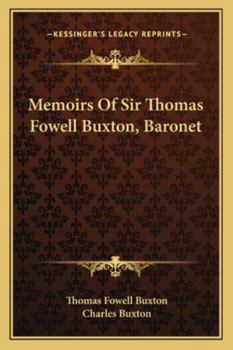 Paperback Memoirs Of Sir Thomas Fowell Buxton, Baronet Book