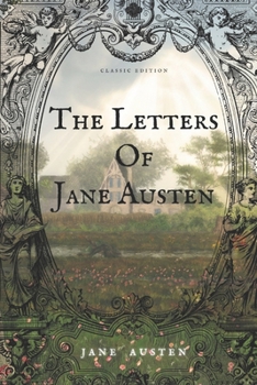 Paperback The Letter Of Jane Austen: Classic Edition with Illustration Book