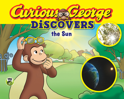 Curious George Discovers the Sun - Book  of the Curious George Discovers