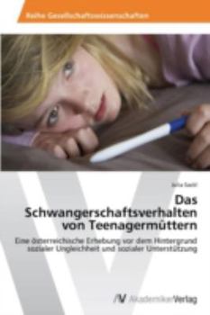 Paperback Das Schwangerschaftsverhalten von Teenagermüttern [German] Book