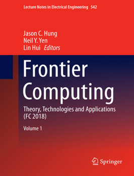 Hardcover Frontier Computing: Theory, Technologies and Applications (FC 2018) Book