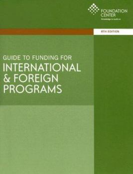 Paperback Guide to Funding for International & Foreign Programs Book