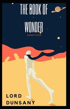 Paperback The Book of Wonder Annotated Book