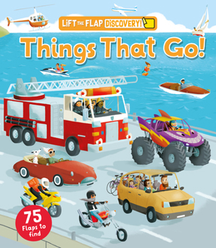 Things that Go Lift and Discover (Curious Fox Books) Interactive Lift-the-Flap STEM Book Exploring Cars, Trucks, Engines, Electric Vehicles, and How Machines Move, for Kids Ages 4-7