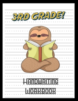 3rd Grade Handwriting Workbook: Sloth Book 8.5" x 11" 100 Pages Handwriting Practice Paper For Everyone