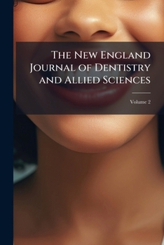 Paperback The New England Journal of Dentistry and Allied Sciences; Volume 2 Book