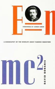 Hardcover E=mc2: A Biography of the World's Most Famous Equation Book