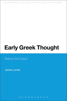 Paperback Early Greek Thought: Before the Dawn Book