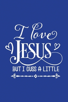 Classic Blue Gratitude Journal: I Cuss A Little | Positive Mindset Notebook | Daily and Weekly Reflection | Cultivate Happiness Habit Diary (Bible Verse on Cover)