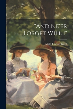 Paperback "and Ne'er Forget Will I" Book