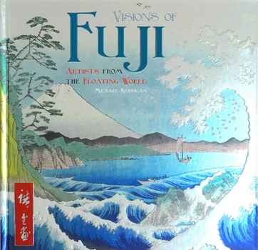 Hardcover Visions of Fuji: Artists from the Floating World Book