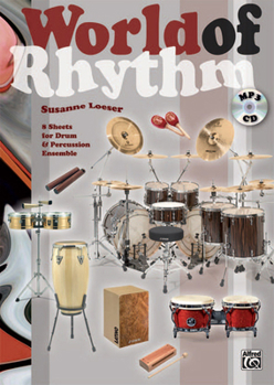 Paperback World of Rhythm: Acht Sheets Für Drum & Percussion Ensemble Mit Mp3-CD, Book & MP3 CD [German] Book