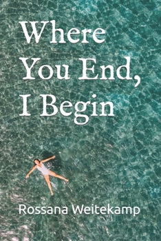 Paperback Where You End, I Begin Book