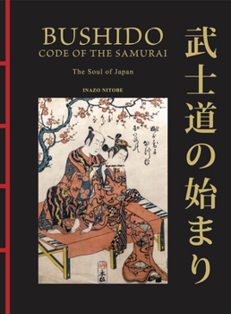 Hardcover Bushido: The Soul of Japan: The Code of the Samurai Book