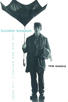 Paperback Buster Keaton, the Man Who Wouldn't Lie Down Book
