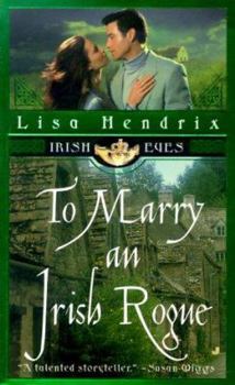 To Marry an Irish Rogue - Book #2 of the Irish Eyes