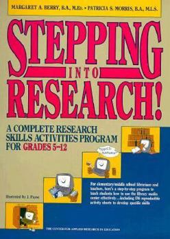 Paperback Stepping Into Research!: A Complete Research Skills Activities Program for Grades 5-12 Book