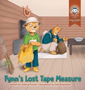 Hardcover Fynn's Lost Tape Measure: Good Attitudes: Book 2 of 3 Book